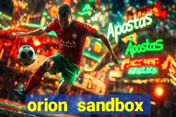 orion sandbox enhanced jogos 360